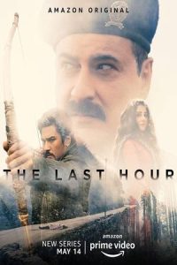 The Last Hour (2021) Season 1 Hindi Completed Web Series HD ESub
