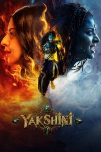 Yakshini (2024) Season 1 Hindi Completed Web Series HD ESub
