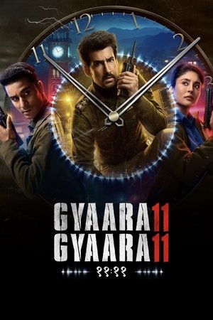Gyaarah Gyaarah (2024) Season 1 Hindi Completed Web Series HD ESub
