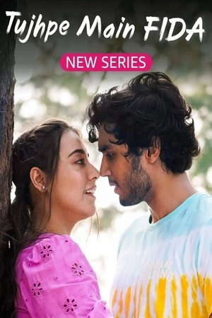 Tujhpe Main Fida (2024) Season 2 Hindi Completed Web Series HD ESub