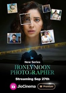 Honeymoon Photographer (2024) Season 1 Hindi Completed Web Series HD