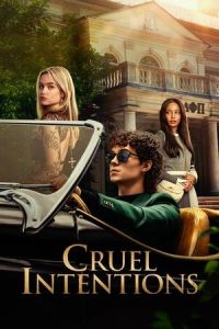 Cruel Intentions (2024) Season 1 Dual Audio [Hindi - English] Completed Web Series HD ESub