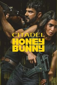 Citadel Honey Bunny (2024) Season 1 Hindi Completed Web Series HD ESub