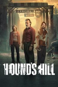 Hound's Hill (2025) Season 1 Completed Web Series HD ESub