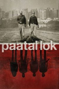 Paatal Lok (2020) Season 1 Completed Web Series HD ESub