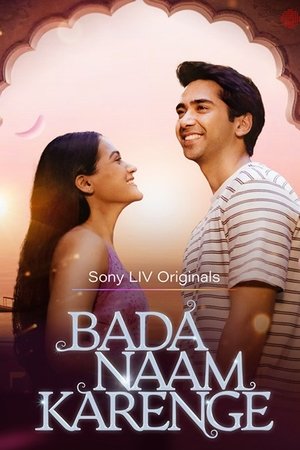 Bada Naam Karenge Season 1 (2025) Completed Web Series HD ESub