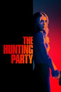 The Hunting Party Season 1 (2025) Completed Web Series HD ESub