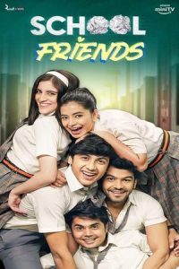 School Friends Season 3 (2025) Hindi Completed Web Series HD ESub