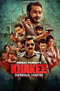 Khakee The Bengal Chapter Season 1 (2025) Hindi Completed Web Series HD ESub