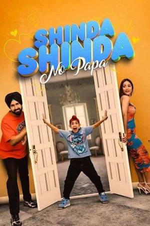 Shinda Shinda No Papa (2024) Punjabi Full Movie HD ESub
