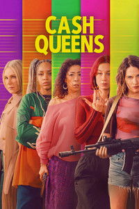 Cash Queens S1 (2026) Dual Audio [Hindi + English] Completed Web Series HD ESub