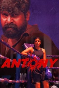 Antony (2023) UnCut Dual Audio [Hindi – Malayalam] Full Movie HD ESub