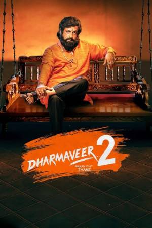 Dharmaveer 2 Mukkam Post Thane (2024) Dual Audio [Hindi – Marathi] Full Movie HD ESub