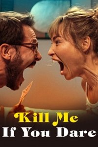Kill Me If You Dare (2024) Dual Audio [Hindi + English] Full Movie HD ESub