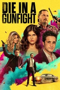 Die in a Gunfight (2021) Dual Audio [Hindi – English] Full Movie BluRay ESub