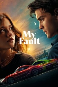 My Fault (2023) Dual Audio [Hindi - English] Full Movie HD ESub