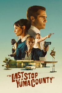 The Last Stop in Yuma County (2023) Dual Audio [Hindi & English] Full Movie BluRay ESub