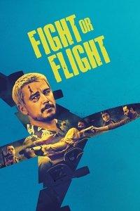 Fight or Flight (2025) Dual Audio [Hindi & English] Full Movie HD ESub