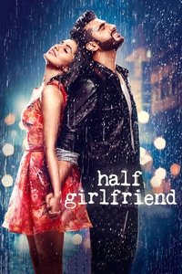 Half Girlfriend (2017) Hindi Full Movie HD ESub