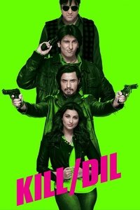 Kill Dil (2014) Hindi Full Movie BluRay ESub