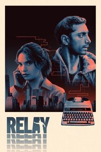 Relay (2024) Dual Audio [Hindi & English] Full Movie BluRay ESub