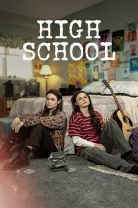 High School (2022) Season 1 Hindi Completed Web Series HD ESub