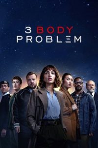 3 Body Problem (2024) Season 1 Dual Audio [Hindi + English] Completed Web Series HD ESub