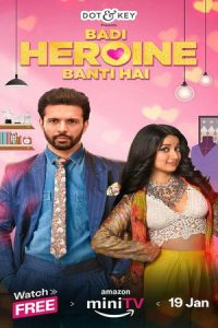Badi Heroine Banti Hai (2024) Season 2 Hindi Completed Web Series HD ESub