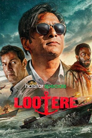 Lootere (2024) Season 1 Hindi Completed Web Series HD ESub