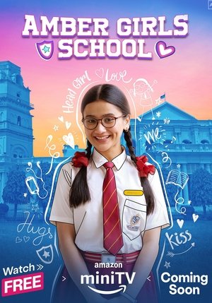 Amber Girls School (2024) Season 1 Hindi Completed Web Series HD ESub