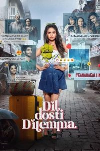 Dil Dosti Dilemma (2024) Season 1 Hindi Completed Web Series HD ESub