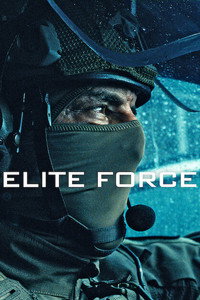 Elite Force S1 (2026) Dual Audio [Hindi + English] Completed Web Series HD ESub