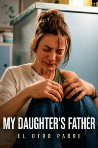 My Daughters Father S1 (2026) Dual Audio [Hindi + English] Completed Web Series HD ESub