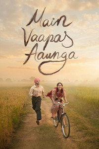 Main Vaapas Aaunga (2026) DS4K Hindi Movie HD ESub
