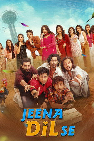 Jeena Dil Se (2026) WEB-HDRip [Hindi ORG DD 5.1] 1080p | 720p | HEVC | 480p [x264|x265] Esubs