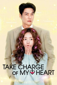 Take Charge of My Heart S1 (2026) Dual Audio [Hindi + English] Completed Web Series HD ESub