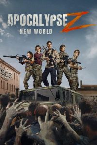 Apocalypse Z New World (2026)
